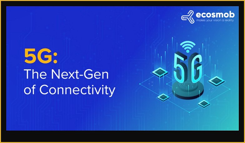 5G The Next Generation of Connectivity 1